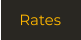 Rates